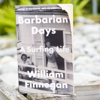 Barbarian Days, A Surfing Life by William Finnegan